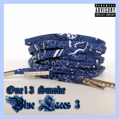 Blue Laces 3 (CIP Nipsey Hussle)