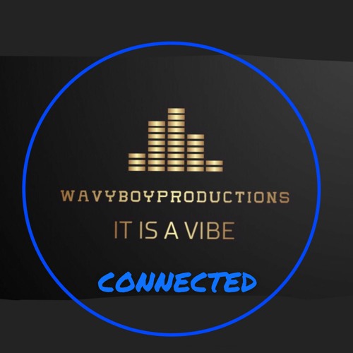 Connected - Instrumental produced by WavyBoyProductions