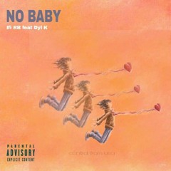 IFI RB ft DYL-K _ ( no baby )