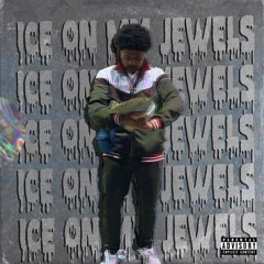 ICE ON MY JEWELS