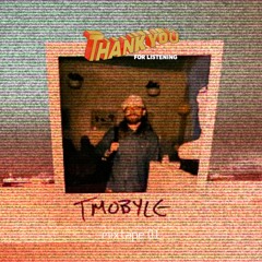 Thank You For Listening mixtape 01 - T Mobyle