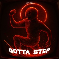 GOTTA STEP