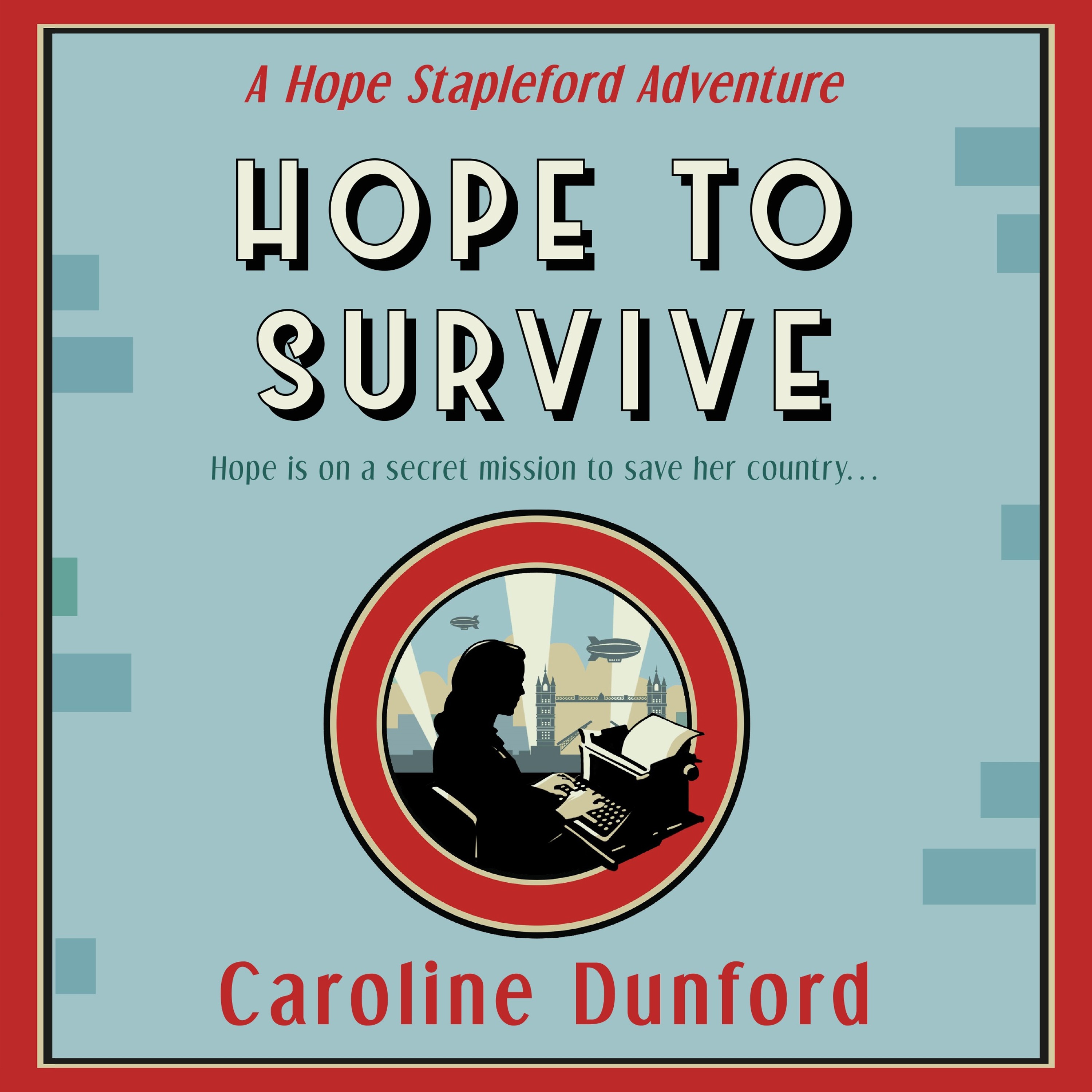 cover of episode HOPE TO SURVIVE by Caroline Dunford, read by Karen Cass - audiobook extract