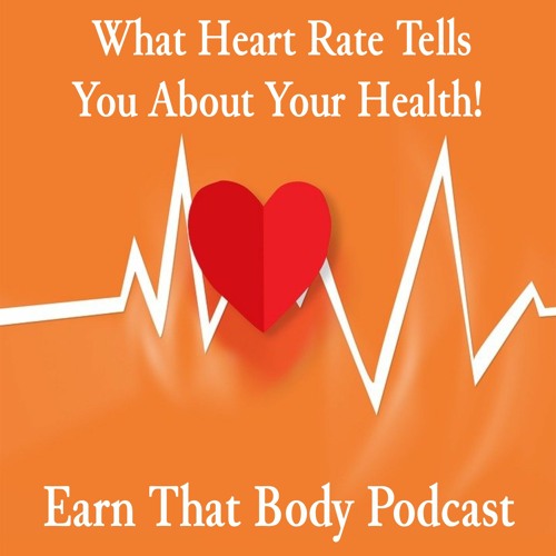 #275 What Heart Rate Tells You About Your Health