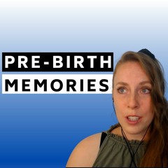 PRE-BIRTH MEMORIES: Soul Plan, Life Path, Angels, Spirit Guides & STE with Melissa Denyce