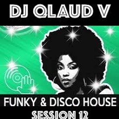 FUNKY DISCO HOUSE SESSION 12