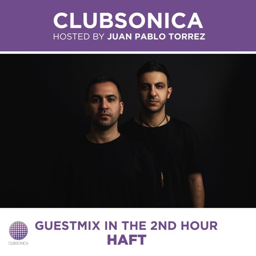 Clubsonica Radio 062 - Juan Pablo Torrez & guests HAFT