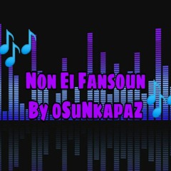 Non Ei Fansoun Amen Aweires,By Brahda 0SuNKaPaZ