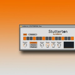 STUTTERTON - Audio Gate Sequencer [Max4Live]