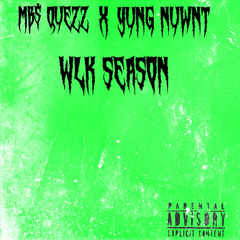 MB$ Quezz X Yung Nuwnt Wlk season (prod. @Hariroc)