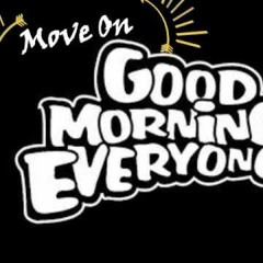 Good Morning Everyone_Move On [666] - Rino L3 Remix