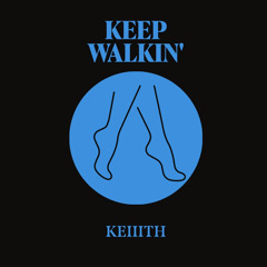 Keep Walkin’
