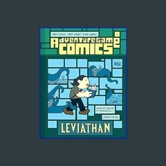 Read^^ ⚡ Adventuregame Comics: Leviathan (Book 1) ^DOWNLOAD E.B.O.O.K.#