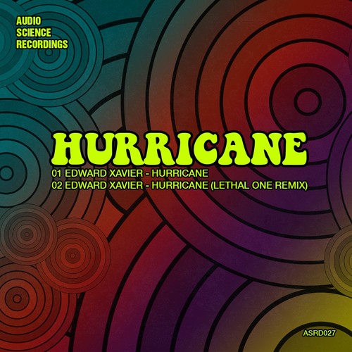 ASRD027 - 02. Edward Xavier - Hurricane (Lethal One Remix)