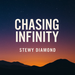 🎵 Title_ “Chasing Infinity”
