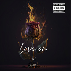 Live Capone- Love on