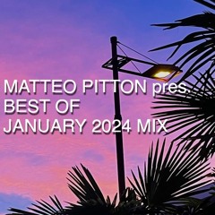 Matteo Pitton - Best Of January 2024 Mix