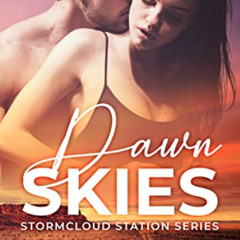 GET KINDLE 📄 Dawn Skies: Stormcloud Station Series by  Suzanne Cass KINDLE PDF EBOOK