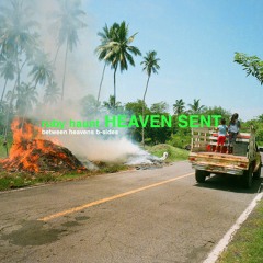 Heaven Sent (Between Heavens B-sides)