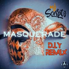 Masquerade (DIY Remix)