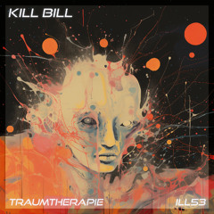 Traumtherapie - Kill Bill (Original Mix)