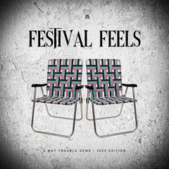 Festival Feels [ 2025 Edition ]