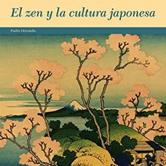 FREE EPUB 💘 El zen y la cultura japonesa (Orientalia) (Spanish Edition) by  Daisetz