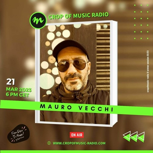 Stream From Disco To House (Crop Of Music Radio Ibiza) - Guest Mix by Mauro  Vecchi | Listen online for free on SoundCloud