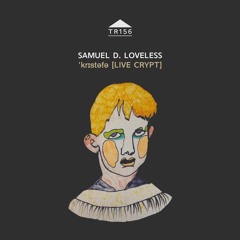 TR156 - Samuel D. Loveless - 'Sanctus'