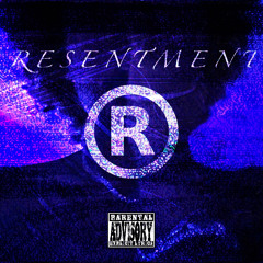 RESENTMENT (prod. lil biscuit)