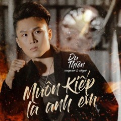 Muôn Kiếp Là Anh Em - Hưng HP Remix
