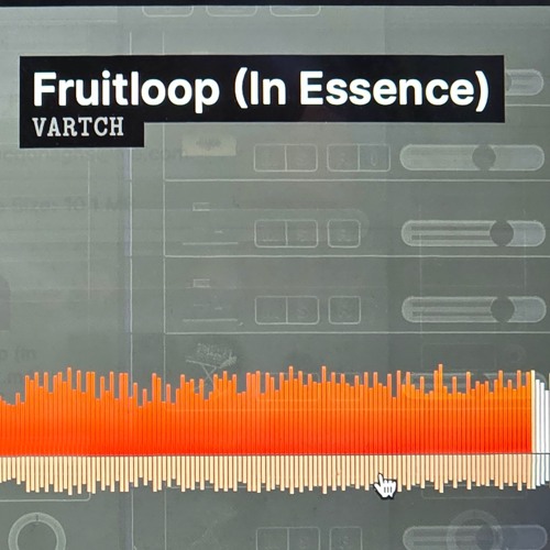 Fruitloop (In Essence)