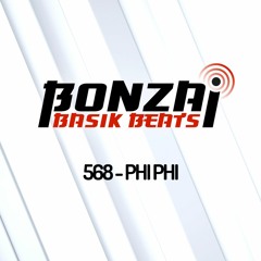 Bonzai Basik Beats #568  (Radioshow 23 July - Week 29 - mixed by Phi Phi)