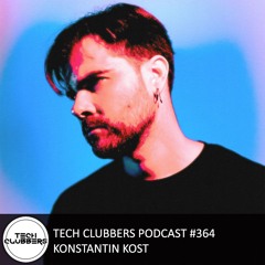 Konstantin Kost - Tech Clubbers Podcast #364