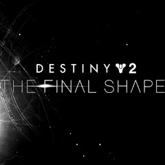 Destiney 2: Final Shape Extended Trailer  OST