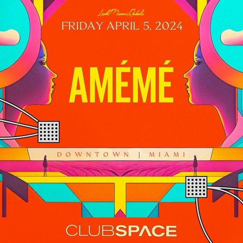 Amémé Space Miami 4-5-24
