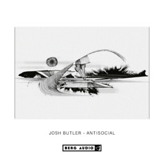 JOSH BUTLER - ANTISOCIAL
