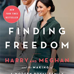 [Download] EPUB 📩 Finding Freedom: Harry and Meghan and the Making of a Modern Royal