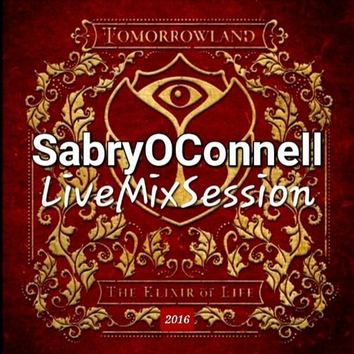 SabryOConnell Tomorrowland 2016 Liveset