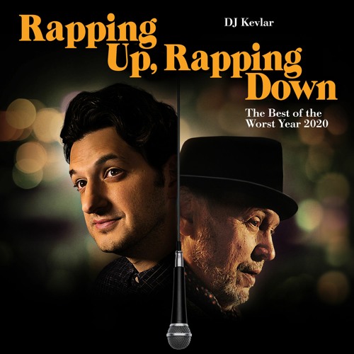 Rapping Up Rapping Down - The Best Of The Worst Year 2020 (Mixtape)