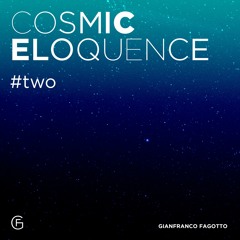 Cosmic Eloquence, II