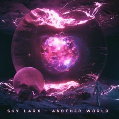 SKY LARX - Another World