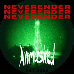 Neverender Anmasked Remix | FREE DOWNLOAD