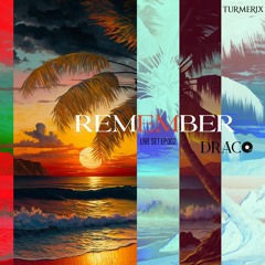 REMEMBER#001 | Deep House | Draco
