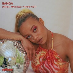 Banga - 06 Mars 2022