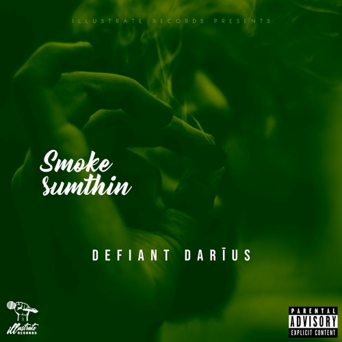 Smoke Sumthin (Prod. Mark Murrille)