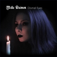 Dismal Eyes