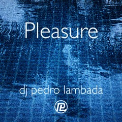 Pleasure
