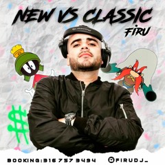 New vs Classic Session Live - Dj Firu