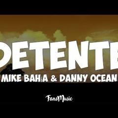 Mix Detente - Mike Bahía Ft Deejay William